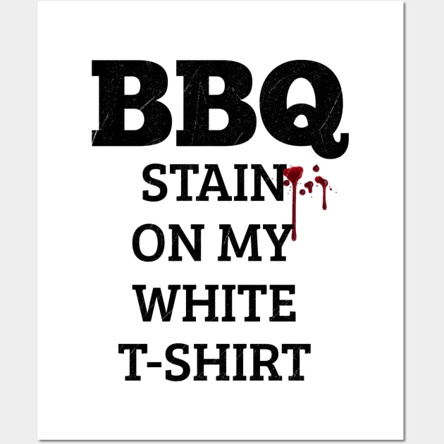 Barbecue Stain On My White, Wall Art by Brono